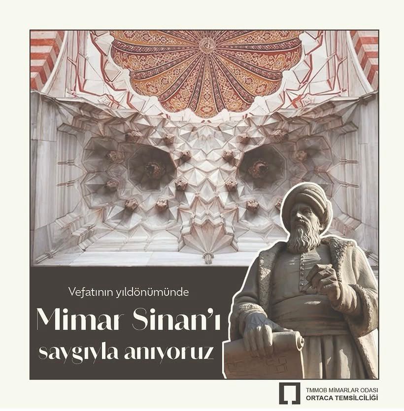Mimar Sinan’ı Saygıyla Anıyoruz